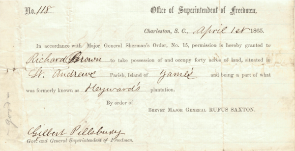 Document from the Freedmen’s Bureau granting Richard Brown forty acres of land on James Island, South Carolina, under Sherman’s Special Field Order No. 15, dated April 1, 1865